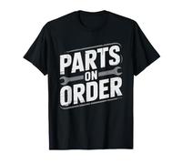Project Car Builder Always Has Parts Order Waiting T-Shirt