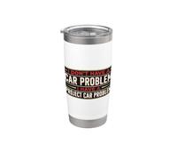 Project Car Problem Funny Garage Quote Stainless Steel Insulated Tumbler