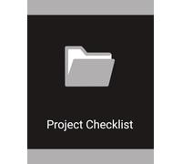 Project Checklist Log Book: A Simple Organizer for Tracking Project Tasks, Monitoring Progress, Recording Completion, and Keeping Important Notes