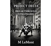 PROJECT DELTA: BREAKTHROUGH STRATEGIES
