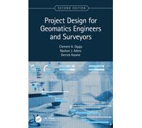 Project Design for Geomatics Engineers and Surveyors, Second Edition