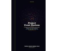 Project Event Horizon: A Complete Theory of Market Microstructure, Topology, and Causal Intelligence