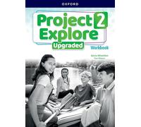 Project Explore Upgraded: Level 2: Workbook: Print Student Workbook