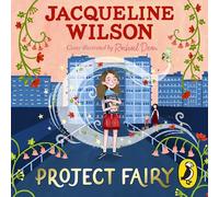 Project Fairy: Discover the magical adventure from Jacqueline Wilson