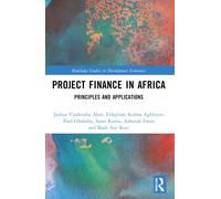 Project Finance in Africa : Principles and Applications