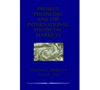 Project Financing and the International Financial Markets