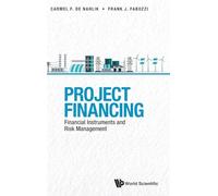 Project Financing: Financial Instruments and Risk Management