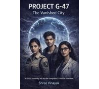 PROJECT G-47: The Vanished City