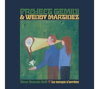 Project Gemini & Wendy Martinez - Time Stands Still / Le temps s'arrete [VINYL]