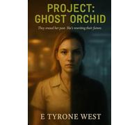 Project: Ghost Orchid (The Michelle Vega Saga)
