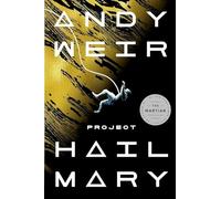 Andy Weir Project Hail Mary (Hardback)