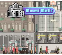 Project Highrise - Miami Malls DLC EU PC Steam CD Key