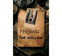 Project: Hollow: Young Adult Novel of Secrets and Neurodiversity
