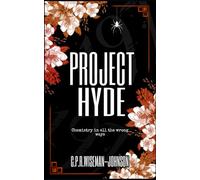 Project Hyde: Chemistry in all the wrong ways. (The Extraordinary)