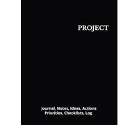 PROJECT: Journal, Notes, Ideas, Actions, Priorities, Checklists, Log | Tool for Daily Goal Setting Tracker | Time Management | Performance Reviews | Project Office Book Gifts for Meetings