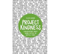 Project Kindness: Conversations about Doing Justice in Hostile Times