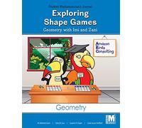 Project M2 Level 1 Unit 1: Exploring Shape Games: Geometry with IMI and Zani Student Mathematician Journal