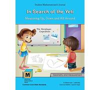 Project M3: Level 3-4: In Search of the Yeti: Measuring Up, Down and All Around Student Mathematicians Journal