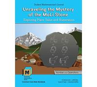 Project M3: Level 3-4: Unraveling the Mystery of the Moli Stone: Exploring Place Value and Numeration Student Mathematician's Journal