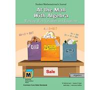 Project M3: Level 4-5: At the Mall with Algebra: Working with Variables and Equations Student Mathematician's Journal