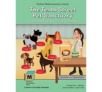 Project M3: Level 4-5: The Tenth Street Pet Sanctuary: Understanding and Using Decimals Student Mathematician's Journal