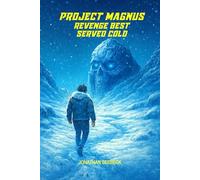 Project Magnus: Revenge Best Served Cold
