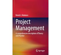 Project Management: A comprehensive description of Theory and Practice