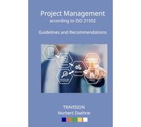 Project management according to ISO21502: Guidelines and Recommendations