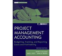 Project Management Accounting: Budgeting, Track, Callahan, Stetz, Bro HB^+