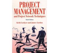 Project Management And Project Network Techniques: New Edition of