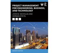 Project Management for Engineering, Business, and Technology