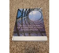 Project Management for Engineering, Business and Technology