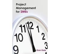 Project Management for SMEs: One project failure can spell financial disaster for a smaller business. An approach to project management tailored to the needs of SMEs.