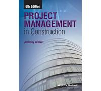 Project Management in Construction, 6th Edition