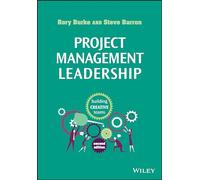Project Management Leadership: Building Creative Teams