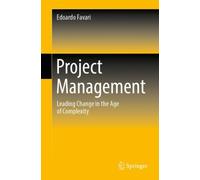 Project Management : Leading Change in the Age of Complexity