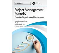 Project Management Maturity: Elevating Organizational Performance