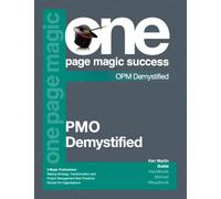 Project Management Office Demystified (One Page Magic Demystified)