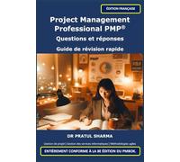 Project Management Professional PMP®: Questions et réponses - Guide de révision rapide (French)
