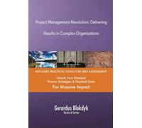 Project Management Revolution: Delivering Results in Complex Organizations