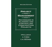 Project Management: Techniques in Planning and Controlling Construction Projects