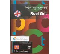 Project Management, Third Edition: A Practical Approach (Routledge-Noordhoff International Editions)
