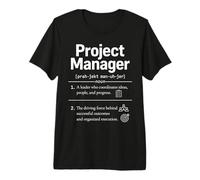 Project Manager Definition Leadership Team Success boss Premium T-Shirt