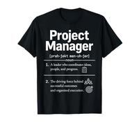 Project Manager Definition Leadership Team Success boss T-Shirt