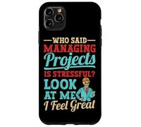 Project Manager funny Project Management Case for iPhone 11 Pro Max