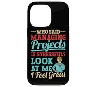 Project Manager funny Project Management Case for iPhone 13 Pro