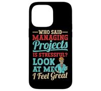 Project Manager funny Project Management Case for iPhone 14 Pro Max