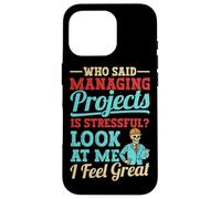 Project Manager funny Project Management Case for iPhone 16 Pro