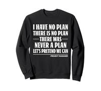 Project Manager Funny Project Management Sweatshirt