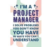 Project Manager Gifts: Blank Lined Notebook Journal Diary Paper, a Funny and Appreciation Gift for Project Manager to Write in